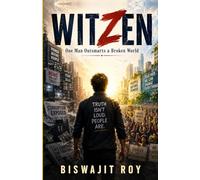 WITZEN: One Man Outsmarts a Broken World