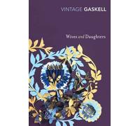 WIVES AND DAUGHTERS By Gaskell, Elizabeth Cleghorn (Author) Paperback on 01-Apr-2011