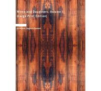 Wives and Daughters, Volume I: 1