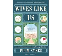 Wives Like Us : The perfect holiday read