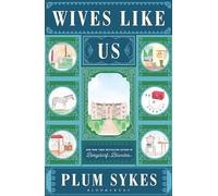 Wives Like Us: The perfect holiday read (An Oxford Girl Mystery)