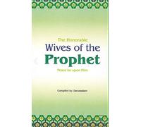 Wives of the Prophet (Pbuh) DARUSSALAM