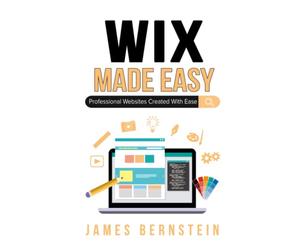 Wix Made Easy: Professional Websites Created in Minutes (Digital Design Made Easy)