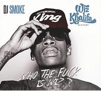 Wiz Khalifa - Mixtape-Who the Fuck Is Wiz?