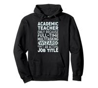 Wizard Job Title Quote - Funny Academic Teacher Pullover Hoodie