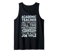 Wizard Job Title Quote - Funny Academic Teacher Tank Top