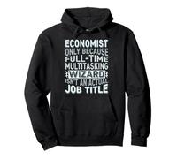Wizard Job Title Quote - Funny Economist Pullover Hoodie