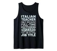 Wizard Job Title Quote - Funny Italian Teacher Tank Top