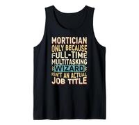 Wizard Job Title Quote - Funny Mortician Tank Top