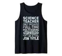 Wizard Job Title Quote - Funny Science Teacher Tank Top