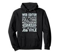 Wizard Job Title Quote - Funny Web Editor Pullover Hoodie