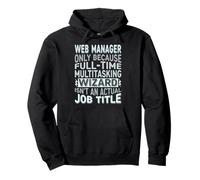Wizard Job Title Quote - Funny Web Manager Pullover Hoodie