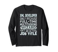 Wizard Job Title Quote - Funny XML Developer Long Sleeve T-Shirt