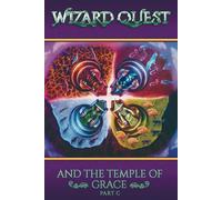 Wizard Quest and The Temple of Grace Part C
