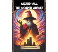 Wizard Will, the Wonder Worker (Edition2024)