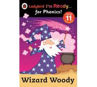 Wizard Woody: Ladybird I'm Ready for Phonics Level 11