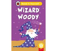 Wizard Woody (Phonics Step 11): Read It Yourself - Level 0 Beginner Reader