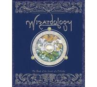 Wizardology: The Book of the Secrets of Merlin (Ologies)