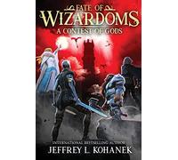Wizardoms: A Contest of Gods: 6 (Fate of Wizardoms)