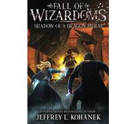Wizardoms: Shadow of a Dragon Priest (The Fate and Fall of Wizardoms)