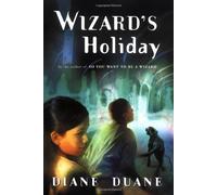 Wizard's Holiday (Young Wizards, 7)
