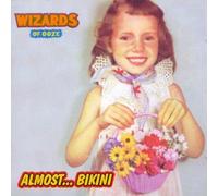 Wizards of Ooze - Almost...Bikini