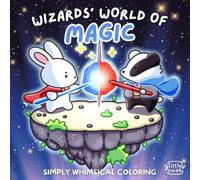Wizards World of Magic: Enchanting and Adorable Animals in a Cute and Cozy Hygge Style - A Simply Whimsical Coloring Book