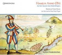 Norbert Rodenkirchen; Giuseppe Paolo Cecere; Wolfgang Reithofer - Hameln Anno 1284 - Medieval Flute Music