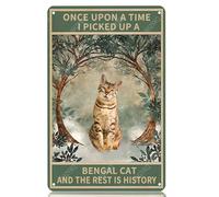 WIZYXQ Metal Signs Once Upon A Time I Picked Up A Bengal Cat And The Rest Is History Sign Vintage Aluminum Tin Sign for Home Office Kitchen Bar Cafe Garden Wall Decor 12x8 Inch
