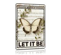 WIZYXQ Vintage Butterfly Tin Sign Whisper Words Of Wisdom Let It Be Metal Sign Aluminum Sign Wall Decor for Cafe Home Office Bar Yard Garden Outdoor 12×8 Inch