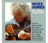 Wizz Jones - The Village Thing Tapes