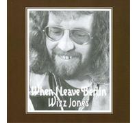 Jones, Wizz - When I Leave Berlin: Expanded Edition