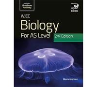 WJEC Biology for AS Level Student Book: 2nd Edition