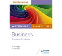 WJEC/Eduqas AS/A-level Year 1 Business Student Guide 2: Business Functions