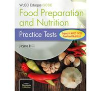 WJEC Eduqas GCSE Food Preparation and Nutrition: Practice Tests