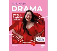 WJEC GCSE Drama: Study and Revision Guide