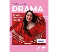 WJEC GCSE Drama: Study and Revision Guide