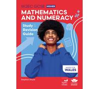 WJEC GCSE Mathematics and Numeracy (Double Award) Higher: Study and Revision Guide