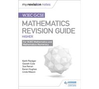 WJEC GCSE Maths Higher: Mastering Mathematics Revision Guide