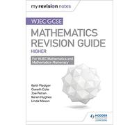WJEC GCSE Maths Higher: Mastering Mathematics Revision Guide
