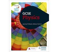 WJEC GCSE Physics by Jeremy Pollard (2016-06-24)