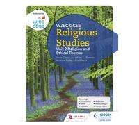 WJEC GCSE Religious Studies: Unit 2 Religion and Ethical Themes