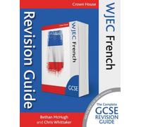 WJEC GCSE Revision Guide French