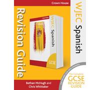 WJEC GCSE Revision Guide Spanish (Wjec GCSE Modern Foreign Languages Revision Guides)