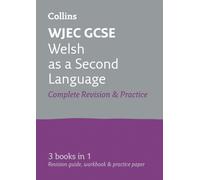 WJEC GCSE Welsh as a Second Language All-in-One Complete Revision and Practice : Ideal for the 2026 and 2027 Exams