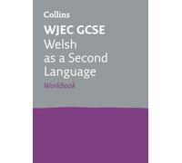 WJEC GCSE Welsh Second Language Workbook (Collins GCSE Revision)