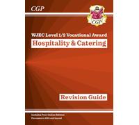 WJEC Level 1/2 Vocational Award in Hospitality & Catering: Revision Guide (with Online Edition): perfect for the 2026 and 2027 exams (CGP Level 1/2 Vocational Awards)