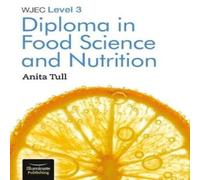 WJEC Level 3 Diploma in Food Science and Nutrition