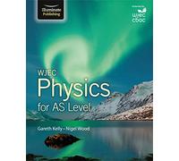 WJEC Physics for AS Level: Student Book