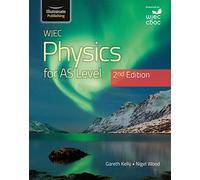 WJEC Physics For AS Level Student Book: 2nd Edition